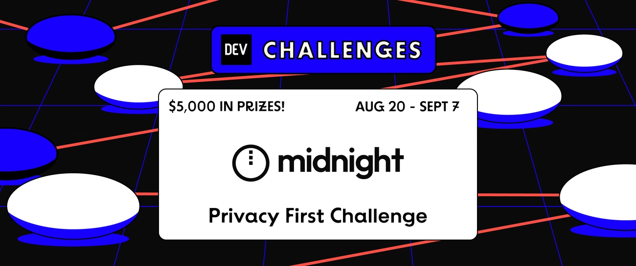 Midnight Network "Privacy First" Challenge