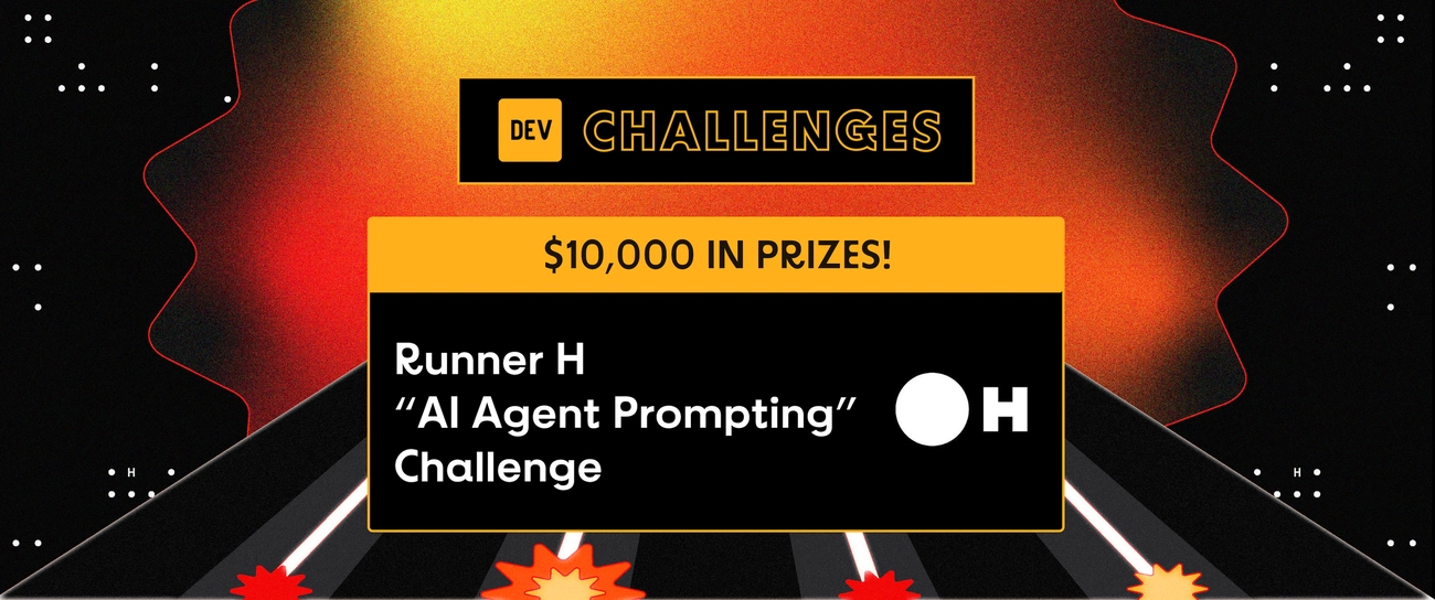Runner H AI Agent Challenge: $10,000 in Prizes
