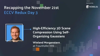 ECCV 2024: High-Efficiency 3D Scene Compression Using Self-Organizing Gaussians
