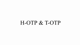 Understanding HOTP and TOTP in Two-Factor Authentication