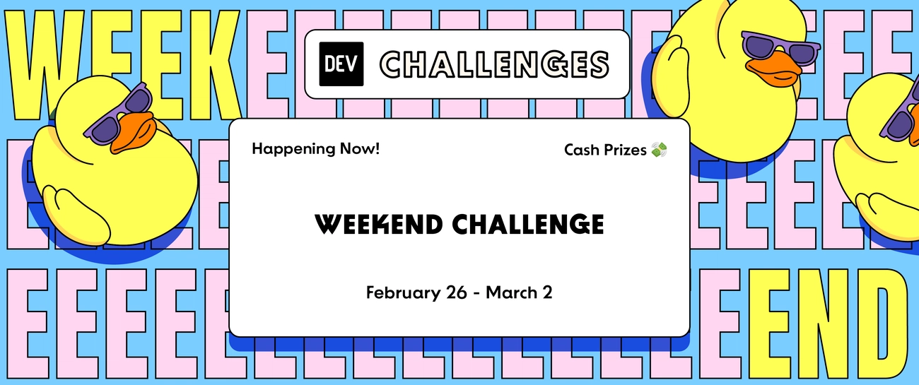 DEV Weekend Challenge